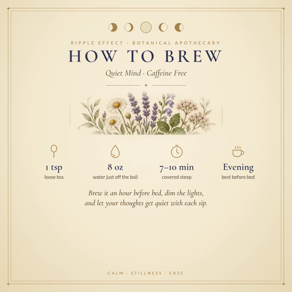 How to brew Quiet Mind tea
